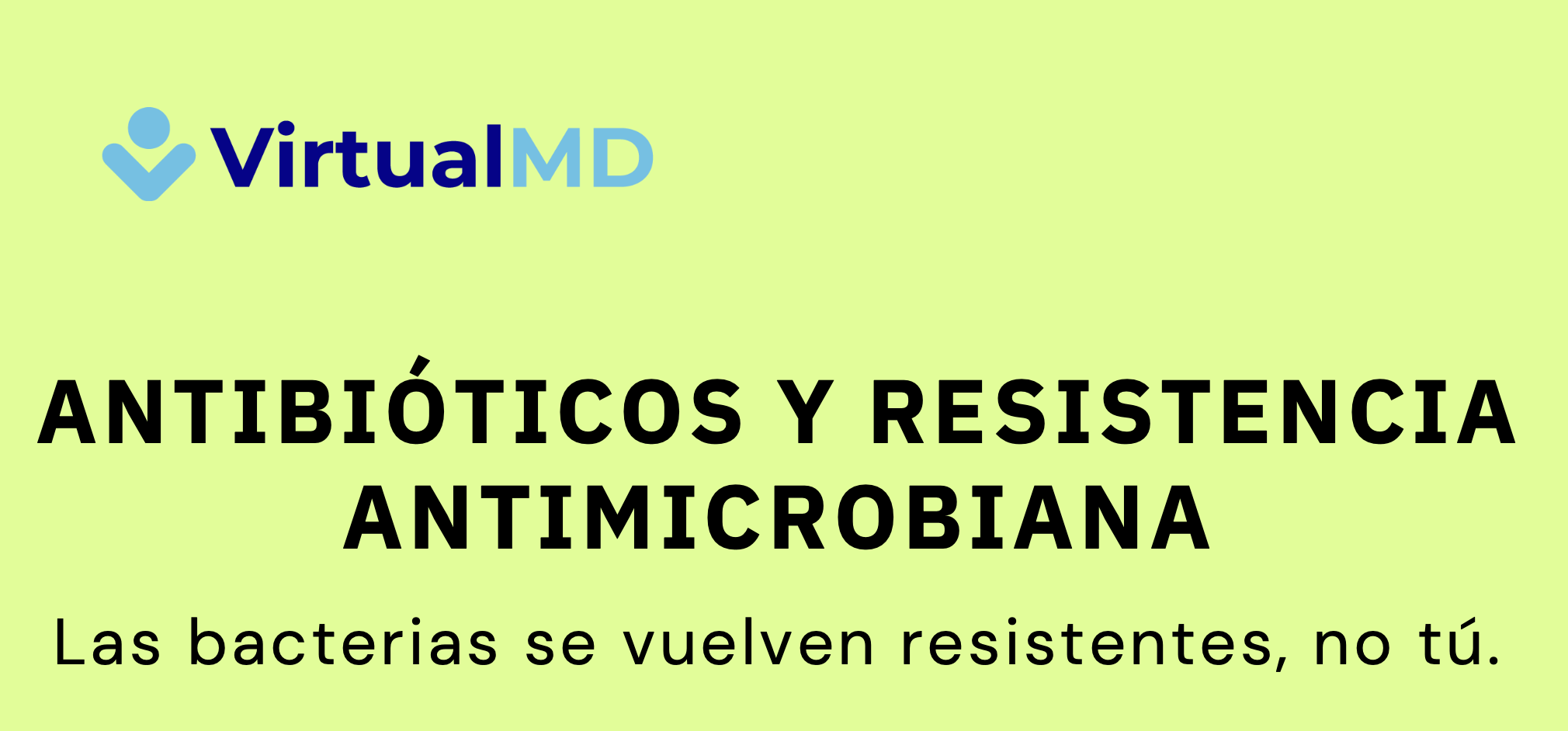 Lee más sobre el artículo Resistencia Antimicrobiana: el peligro de usar antibióticos sin supervisión médica.
