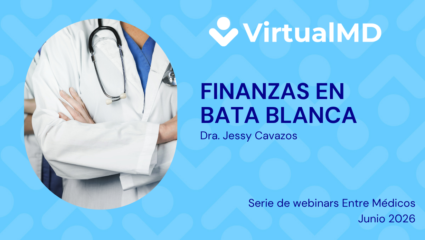 FINANZAS EN BATA BLANCA: DRA. JESSY CAVAZOS